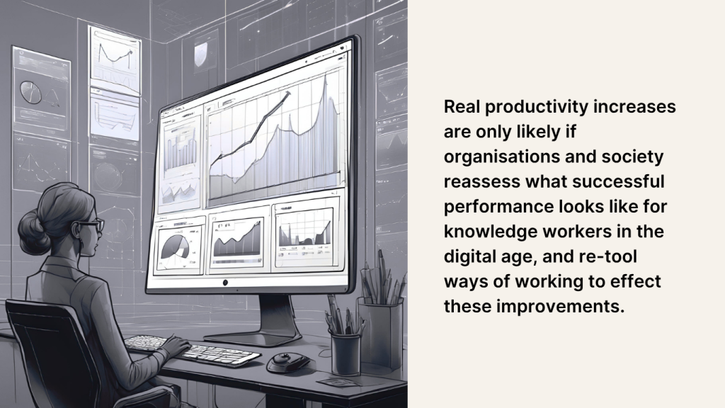 Reassess what performance looks like for knowledge workers