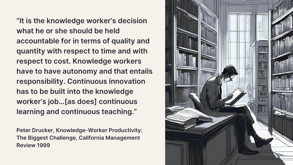 Knowledge workers must have autonomy and accountability
